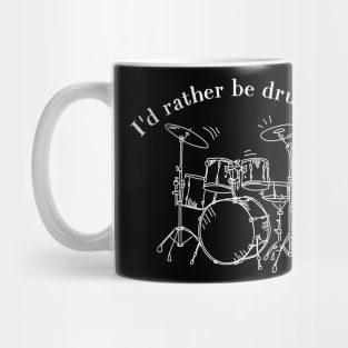 I'd rather be drumming Mug